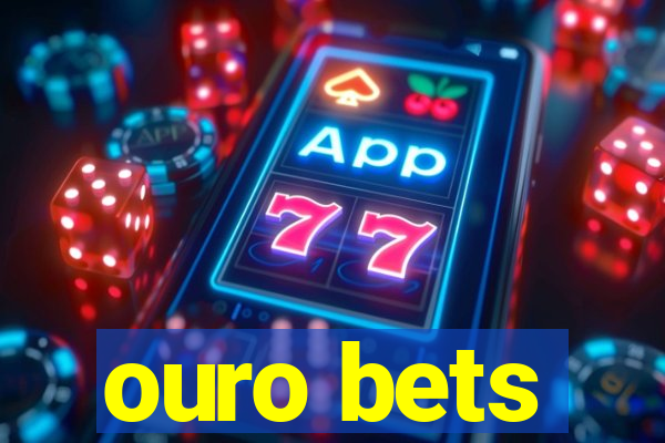 ouro bets